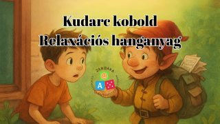 Kudarc kobold Relaxációs hanganyag