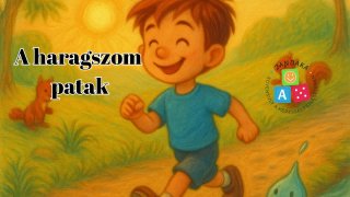 A haragszom patak - mese