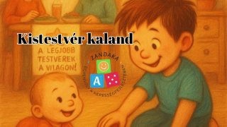 Kistestvér kaland - mese