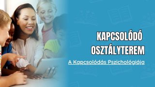 A kapcsolódás pedagógiája pszichológiai alapjai