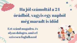 Hogyan oszd be jól az idődet