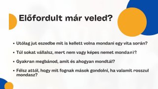 Asszertivitás a mindennapokban.